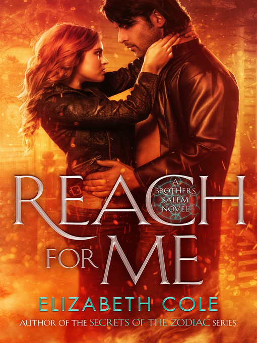 Title details for Reach For Me by Elizabeth Cole - Available